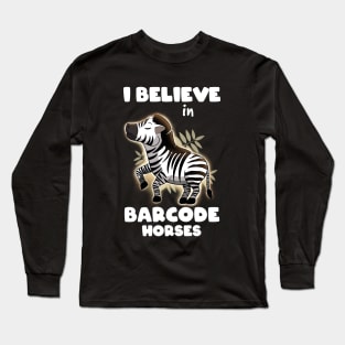 I believe in barcode horses Long Sleeve T-Shirt